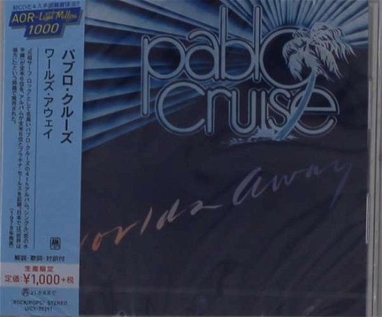 Cover for Pablo Cruise · Worlds Away (CD) [Japan Import edition] (2020)