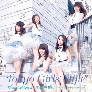 Cover for Tokyo Girls` Style · Limited Addiction/we Will Win! -kokoro No Baton De Po.pon No Pon- (CD) [Japan Import edition] (2011)