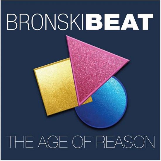 Cover for Bronski Beat · Age Of Reason (CD) [Deluxe edition] (2017)