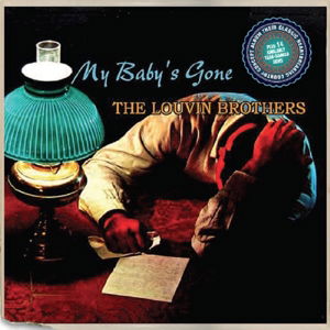 My Babys Gone + 12 More Aching Gems - Louvin Brothers - Muziek - RIGHTEOUS - 5013929988125 - 20 oktober 2014