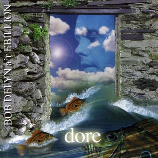 Cover for Bob A'r Ebillion Delyn · Dore (CD) (2006)