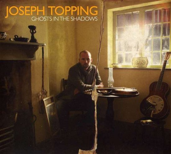 Cover for Joseph Topping · Ghosts In The Shadows (CD) (2010)