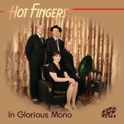 Cover for Hot Fingers · In Glorious Mono (CD) (2012)