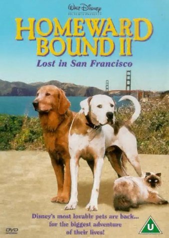 Cover for Homeward Bound 2 - Lost in San Francisco · Homeward Bound II - Lost In San Francisco (DVD) (2001)