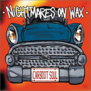 Cover for Nightmares on Wax · Carboot Soul (CD) (2004)