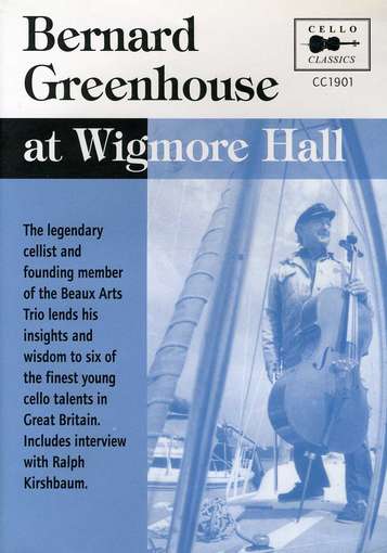 Cover for Bernhard Greenhouse · Greenhouse@wigmore Hall-230 Minutes of Film Cele (CD) (2006)