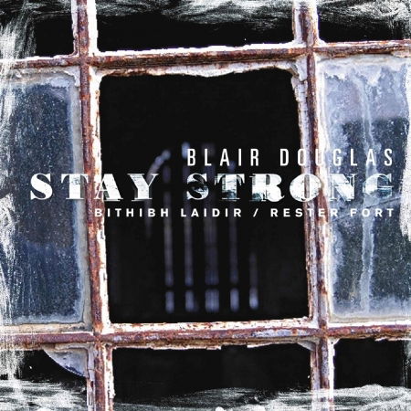 Cover for Blair Douglas · Stay Strong (CD) (2008)