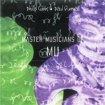 Cover for Philip Gibbs &amp; Paul Dunmall · Master Musicians Of Mu (CD) (2013)