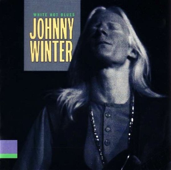 Cover for Johnny Winter · White Hot Blues (CD) (2021)