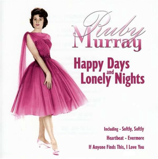 Happy Days & Lonely Nights - Ruby Murray - Muziek - Eagle Rock - 5034504256125 - 13 december 1901
