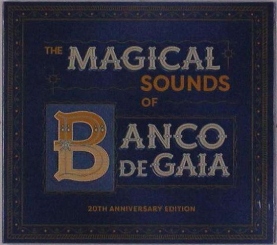 Cover for Banco De Gaia · Magical Sounds Of Banco De Gaia 20th Anniversary Edition (CD) [Limited 20th Anniversary edition] (2020)
