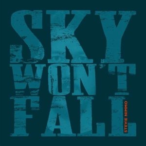 Stevie Nimmo · Sky Won't Fall (CD) [Digipak] (2016)