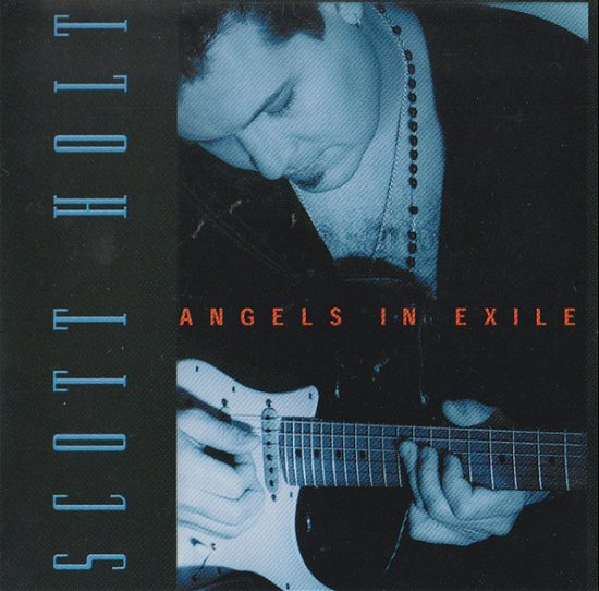 Cover for Scott Holt  · Angels In Exile (CD)