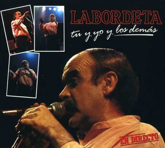 Tu Y Yo Y Los Demas - Jose Antonio Labordeta - Music - WARNER MUSIC SPAIN - 5050467553125 - April 8, 2005