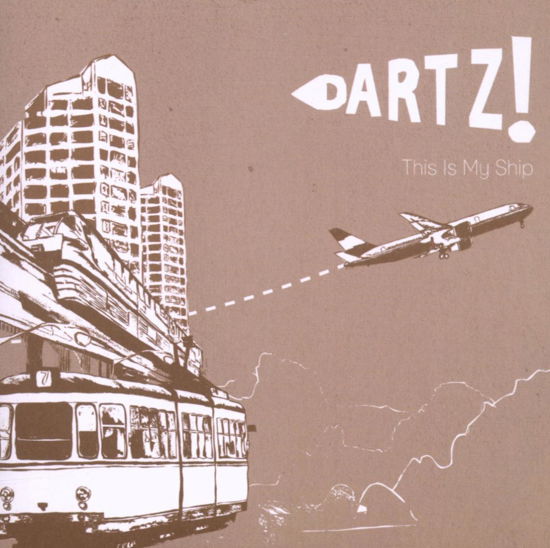 Dartz! - This Is My Ship - Dartz!-This Is My Ship - Música - XTRA MILE - 5050954154125 - 1 de junho de 2014