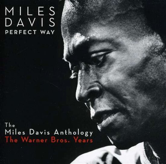 Perfect Way: Anthology of Warner Bros. - Miles Davis - Musik - WARNER BROTHERS - 5052498238125 - 18 oktober 2010