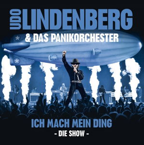 Ich Mach Mein Ding-die Show - Lindenberg,udo & Das Panik-orchester - Musikk - STARWASH - 5053105676125 - 29. mars 2013