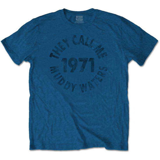 Cover for Muddy Waters · Muddy Waters Unisex T-Shirt: They Call Me… (T-shirt) [size XL] [Blue - Unisex edition]