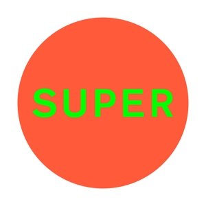 Cover for Pet Shop Boys · Super (LP) [Limited edition] (2016)