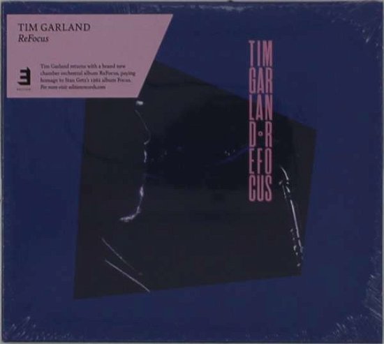 Cover for Tim Garland · Refocus (CD) (2020)