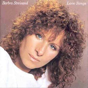 Love Songs - Barbra Streisand - Muzyka - CBS - 5099701003125 - 20 stycznia 1987