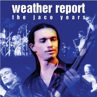 Cover for Weather Report · This is Jazz -jaco Years (CD) (2001)