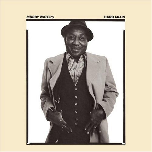 Cover for Muddy Waters · Hard Again (CD) [Expanded edition] (2004)