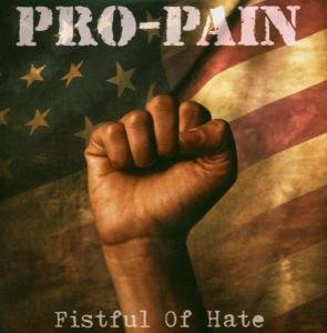 Cover for Pro-pain · Fistful of Hate (CD) (2004)
