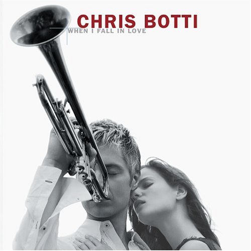 Cover for Chris Botti · When I Fall in Love (CD) (2004)