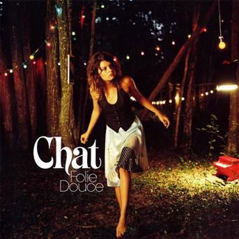 Cover for Chat · Folie Douce (CD) (2009)