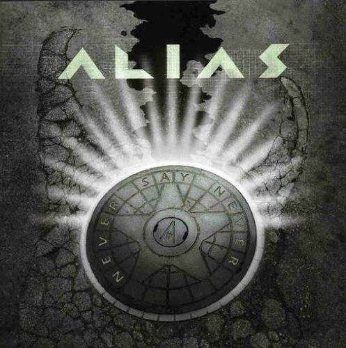 Cover for Alias · Never Say Never (CD) (1990)