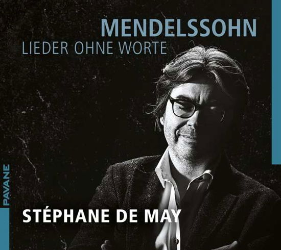 Mendelssohn: Lieder Ohne Worte - Stephane De May - Music - PAVANE - 5410939759125 - May 1, 2020