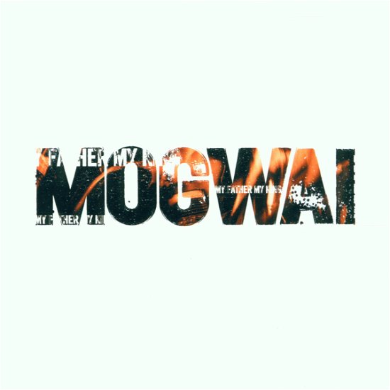Cover for Mogwai · My Father My King (MCD) (2006)