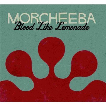 Blood Like Lemonade - Morcheeba - Musik - PIAS - 5413356520125 - 7 juni 2010