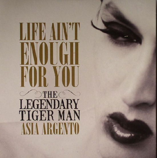 Cover for Legendary Tiger Man · Life Aint Enough For You (7&quot;) (2009)