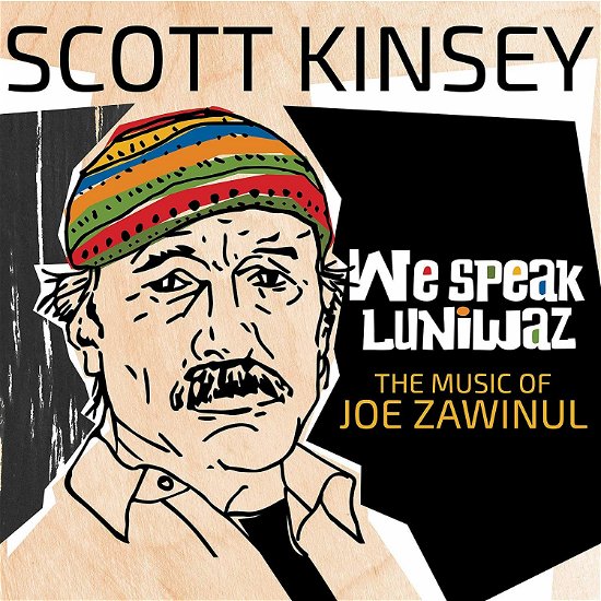 Cover for Scott Kinsey · We Speak Luniwaz (LP) (2020)