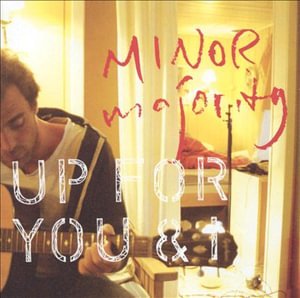Cover for Minor Majority · Up for You and I  [australian Import] (CD) (2005)