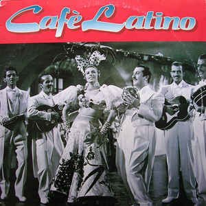 Cover for Cafe' Latino (CD) (1992)