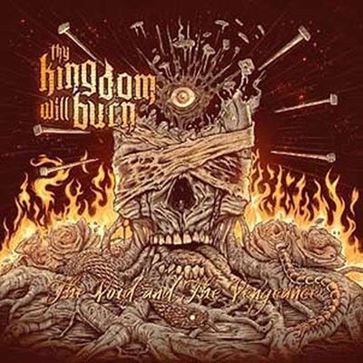 Cover for Thy Kingdom Will Burn · The Void and the Vengeance (CD) (2022)