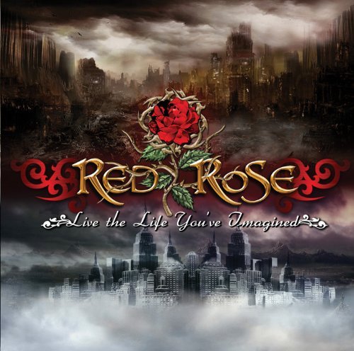 Cover for Red Rose · Live the Life Youve Imagined (CD) (2011)