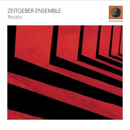 Cover for Zeitgeber Ensemble · Resalio (CD) (2013)