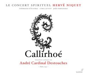 Cover for Destouches / D'oustrac / Auvity / Fernandes · Callirhoe (CD) (2007)