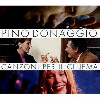 Cover for Pino Donaggio · Canzoni Per Il Cinema / O.s.t. (CD) (2011)