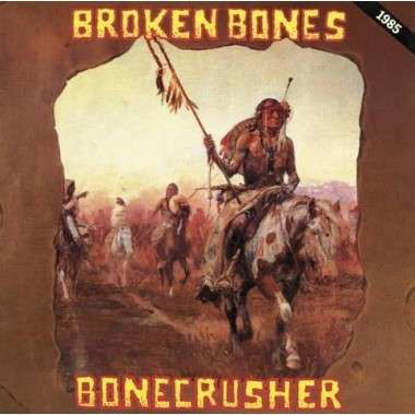 Cover for Broken Bones · Bonecrusher (LP) (2015)