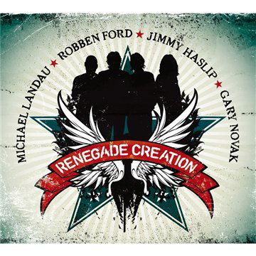 Cover for Robben Ford · Renegade Creation (CD) (2010)