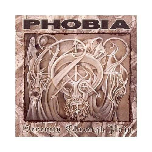 Cover for Phobia · Serenity Throuh Pain (CD) (2011)