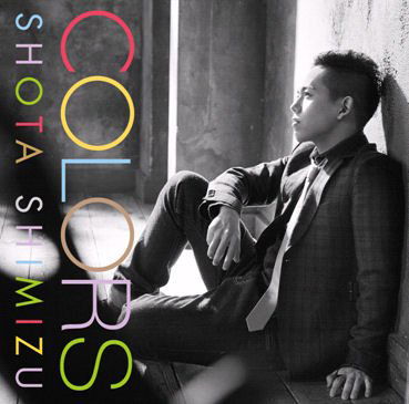 Cover for Shota Shimizu · Colors (CD) (2011)