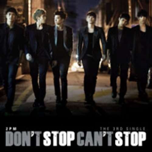 Cover for 2pm · 3rd Single-don't Stop Can't Stop (CD) (2010)