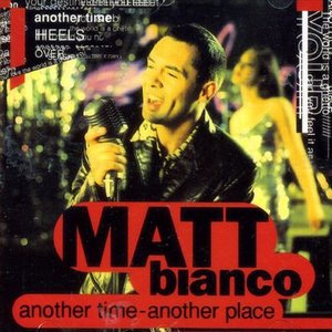 Another Time-another Place - Matt Bianco - Musik - ZYX - 8888487201125 - 6. juni 2006