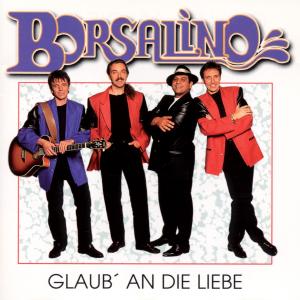 Cover for Borsalino · Glaub' an Die Liebe (CD) (1996)